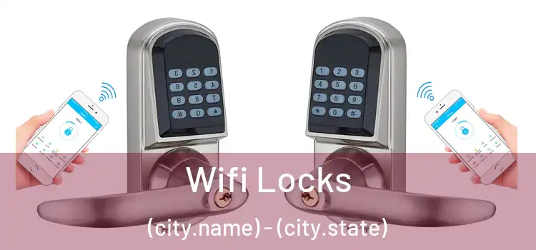  Wifi Locks (city.name) - (city.state)